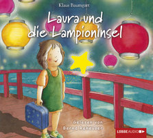 Laura, Folge 7: Laura und die Lampioninsel - Cornelia Neudert, Klaus Baumgart