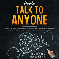 How to Talk to Anyone - Richard Hawkins