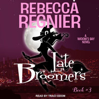 Late Broomers: A Widow's Bay Novel - Rebecca Regnier