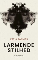 Larmende stilhed - Katja Ranvits