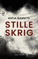 Stille skrig - Katja Ranvits