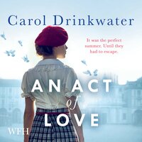 An Act of Love - Carol Drinkwater