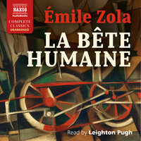 La Bête Humaine [The Beast Within] - Émile Zola