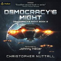 Democracy's Might: Book 2 - Christopher G. Nuttall