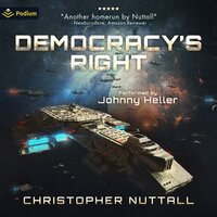 Democracy's Right: Book 1 - Christopher G. Nuttall