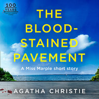The Blood-Stained Pavement - Agatha Christie