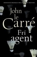 Fri agent - John le Carré