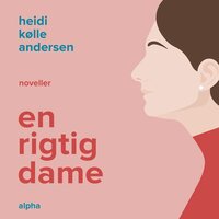 En rigtig dame - Heidi Kølle Andersen