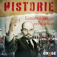 Lenins blodige revolution - Orage