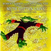 Myth-Gotten Gains - Jody Lynn Nye, Robert Asprin