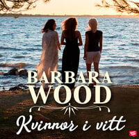 Kvinnor i vitt - Barbara Wood