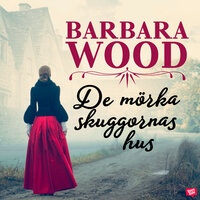 De mörka skuggornas hus - Barbara Wood
