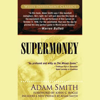 Supermoney - John C. Bogle, Adam Smith