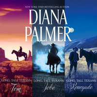 Long, Tall Texans: Tom/Jobe/Renegade - Diana Palmer