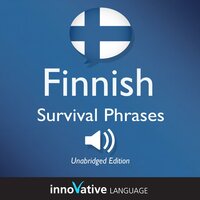 Learn Finnish - Survival Phrases Finnish: Lessons 1-50 - Innovative Language Learning