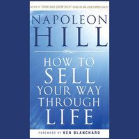 How To Sell Your Way Through Life - Napoleon Hill