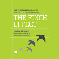 The Finch Effect: The Five Strategies to Adapt and Thrive in Your Working Life - Nacie Carson