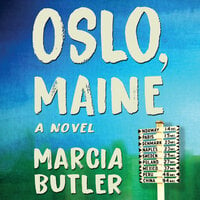 Oslo, Maine - Marcia Butler