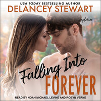 Falling into Forever - Delancey Stewart