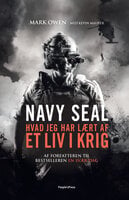 Navy Seal: Hvad jeg har lært af et liv i krig - Mark Owen, Kevin Maurer