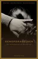 Genopdragelsen: En dokumentarisk beretning - Anton Geist, Sebastian Abrahamsen, Lasse Skou Andersen
