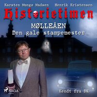 Historietimen 14 - MØLLEÅEN - Den gale stampemester - Karsten Mungo Madsen, Henrik Kristensen