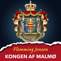 Kongen af Malmø - Flemming Jensen