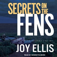 Secrets on the Fens - Joy Ellis