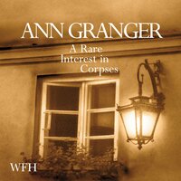 A Rare Interest in Corpses - Ann Granger