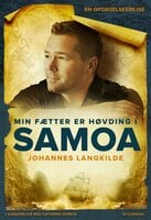 Min fætter er høvding i Samoa: En opdagelsesrejse - Johannes Langkilde, Cathrine Errboe