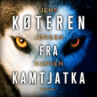 Køteren fra Kamtjatka - Jens Jørgen Hansen