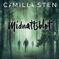 Järvhögatrilogin 2 – Midnattsblot - Camilla Sten