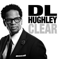 D.L. Hughley : Clear - D.L. Hughley