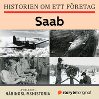 Historien om ett företag: Saab - Karin Jansson Myhr