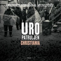 Uropatruljen 2 - Christiania - Frederik Strand, Moxstory Aps