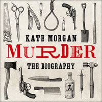 Murder: The Biography - Kate Morgan