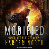 Modified: Manipulated Series Books 1-3 - Harper North