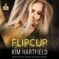 Flipcup - Kim Hartfield