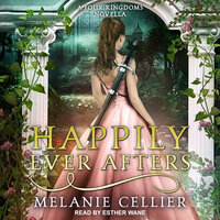 Happily Ever Afters - Melanie Cellier