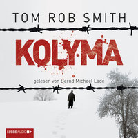 Kolyma - Tom Rob Smith