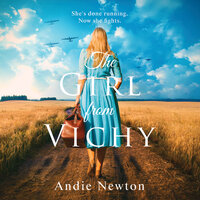 The Girl From Vichy - Andie Newton