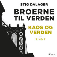 Kaos og verden - Broerne til verden 7 - Stig Dalager