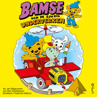 Bamse och de sju nya underverken - Jan Magnusson, Dan Andréasson