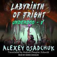 Labyrinth of Fright - Alexey Osadchuk