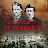Ett lyckligare år - Jonas Gardell
