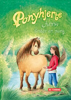 Ponyhjerte – Anna finder en pony - Usch Luhn