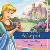 identifikation Rendition imod Askepot - Den uheldige mus - Lydbog - Disney - Storytel