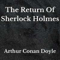 The Return Of Sherlock Holmes - Arthur Conan Doyle