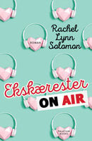 Ekskærester on air - Rachel Lynn Solomon