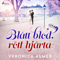 Blått blod, rött hjärta - Veronica Almer